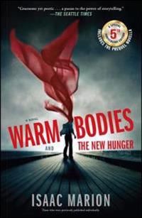 Warm Bodies and The New Hunger | 0:e upplagan