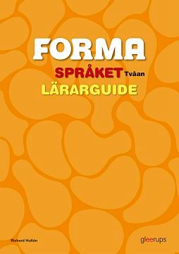 FORMA Språket Tvåan Lärarguide | 1:a upplagan
