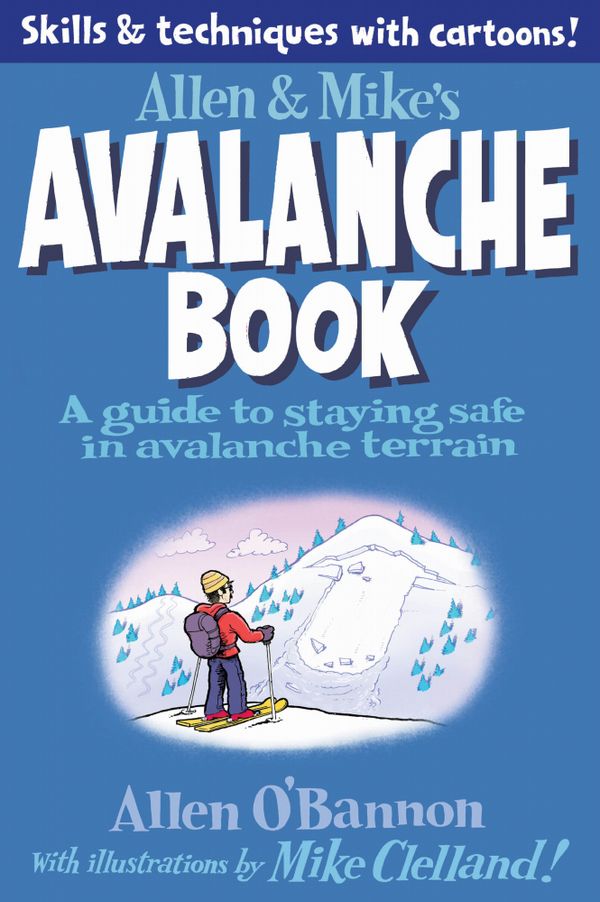 Allen & Mike's Avalanche Book | 0:e upplagan