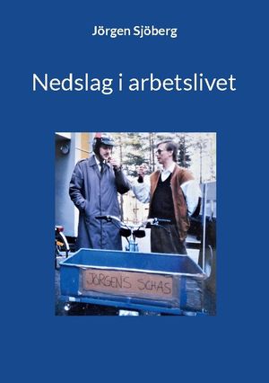 Nedslag i arbetslivet | 1:a upplagan