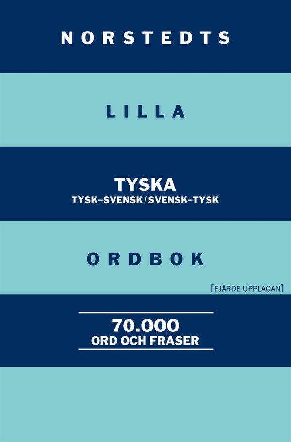Norstedts lilla tyska ordbok - Tysk-svensk/Svensk-tysk | 4:e upplagan
