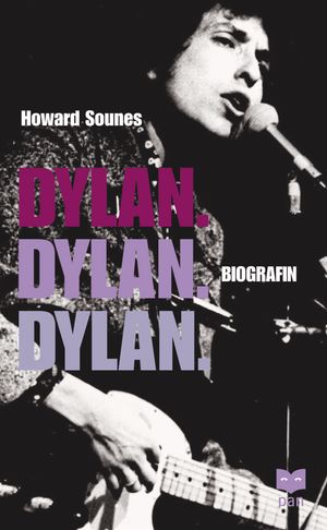 Dylan. : biografin | 1:a upplagan