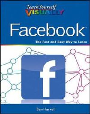 Teach Yourself VISUALLY Facebook | 1:a upplagan