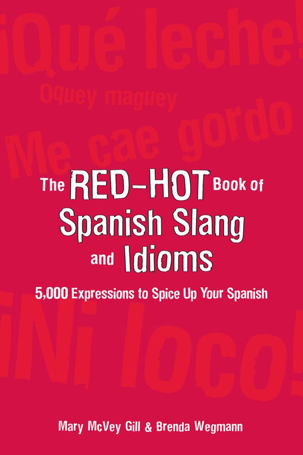 The Red-Hot Book of Spanish Slang | 0:e upplagan