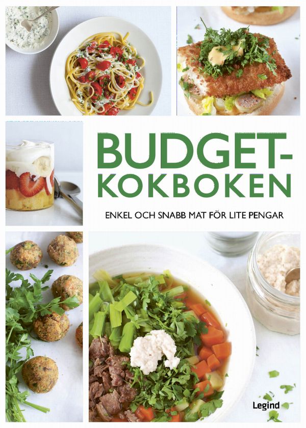 Budgetkokboken : Enkel och snabb mat för lite pengar | 0:e upplagan