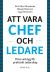 Att vara chef och ledare (2018)