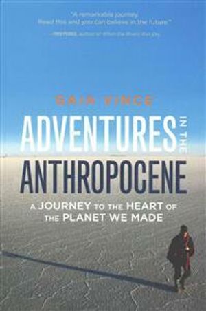 Adventures in the Anthropocene