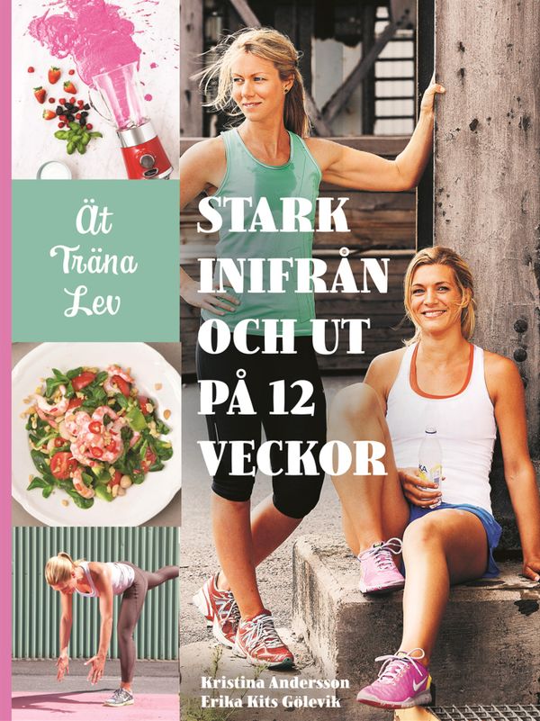 Stark inifrån och ut på 12 veckor | 1:a upplagan