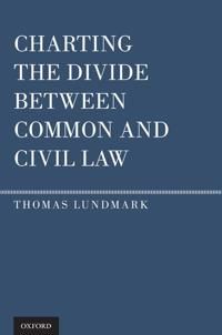 Charting the Divide Between Common and Civil Law | 0:e upplagan