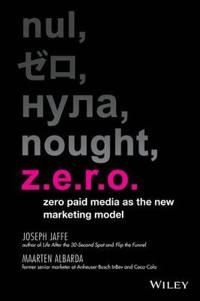 Z.E.R.O.: Why Your Advertising Budget Should be Zero | 1:a upplagan