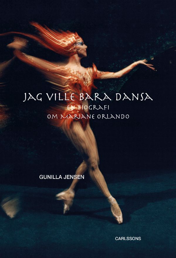 Jag ville bara dansa : Mariane Orlando | 1:a upplagan