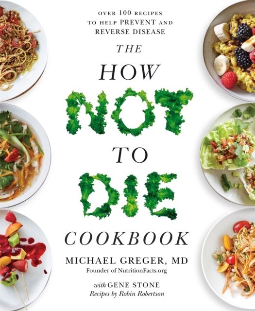 How Not to Die Cookbook | 0:e upplagan