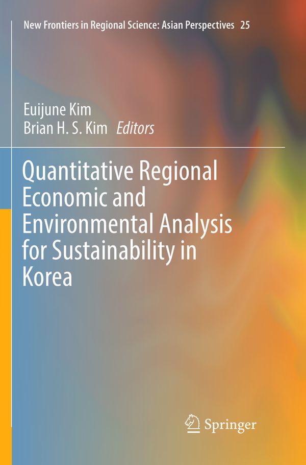 Quantitative Regional Economic and Environmental Analysis for Sustainability in Korea | 1:a upplagan