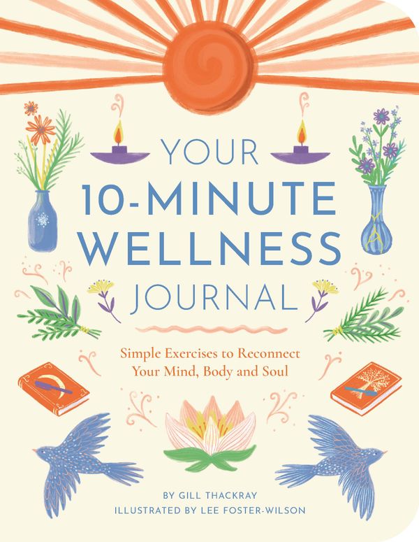 Your 10-Minute Wellness Journal | 0:e upplagan