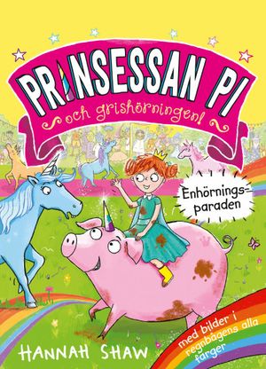 Prinsessan Pi och grishörningen - Enhörningsparaden