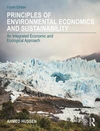 Principles of environmental economics and sustainability - an integrated ec