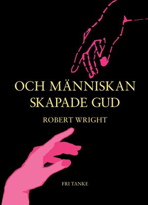 Och människan skapade Gud | 1:a upplagan