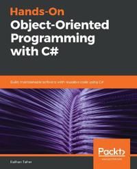 Hands-On Object-Oriented Programming with C# | 0:e upplagan