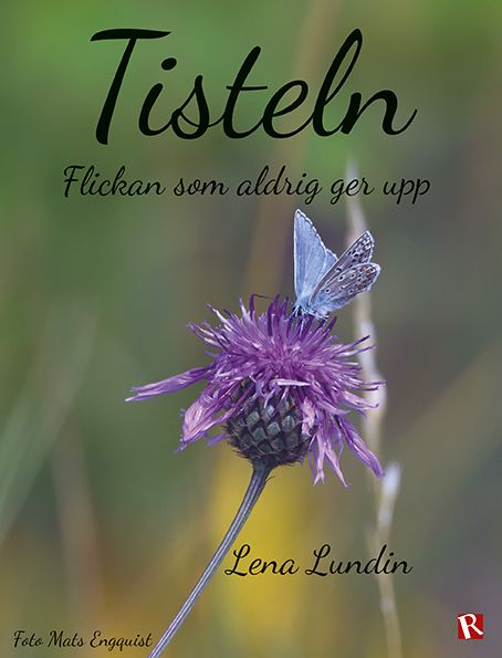 Tisteln : Flickan som aldrig ger upp | 0:e upplagan