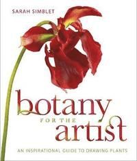 Botany for the artist - an inspirational guide to drawing plants