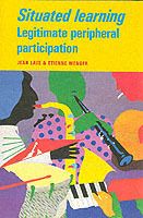 Situated learning - legitimate peripheral participation