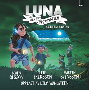 Luna och superkraften: Väderhemligheten