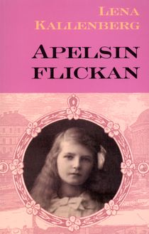 Apelsinflickan : en berättelse från åren 1882-1883