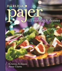 Härliga pajer till middag & dessert