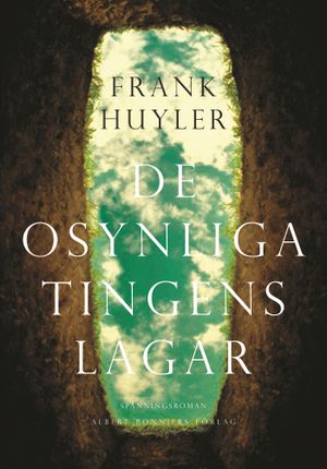 De osynliga tingens lagar | 1:a upplagan