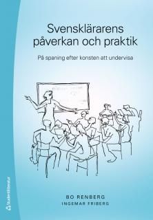 Svensklärarens påverkan och praktik | 1:a upplagan