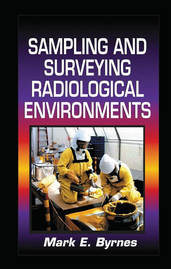 Sampling and Surveying Radiological Environments | 1:a upplagan