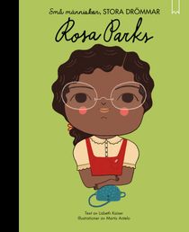 Små människor, stora drömmar: Rosa Parks