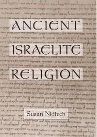 Ancient Israelite Religion | 0:e upplagan