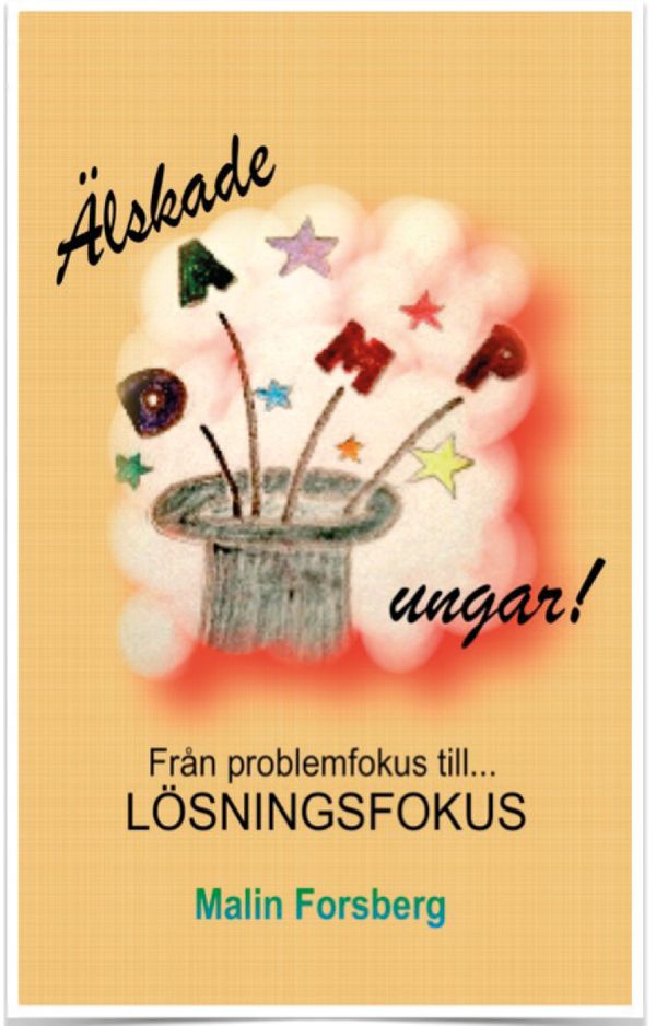Älskade DAMP-ungar! : från problemfokus till lösningsfokus | 1:a upplagan