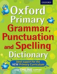 Oxford Primary Grammar, Punctuation, and Spelling Dictionary | 0:e upplagan
