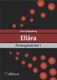 Ellära Övningsbok Del 1 | 1:a upplagan
