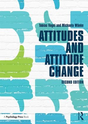 Attitudes and Attitude Change | 2:a upplagan