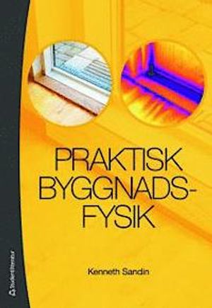 Praktisk byggnadsfysik | 1:a upplagan