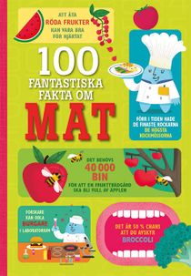 100 fantastiska fakta om mat