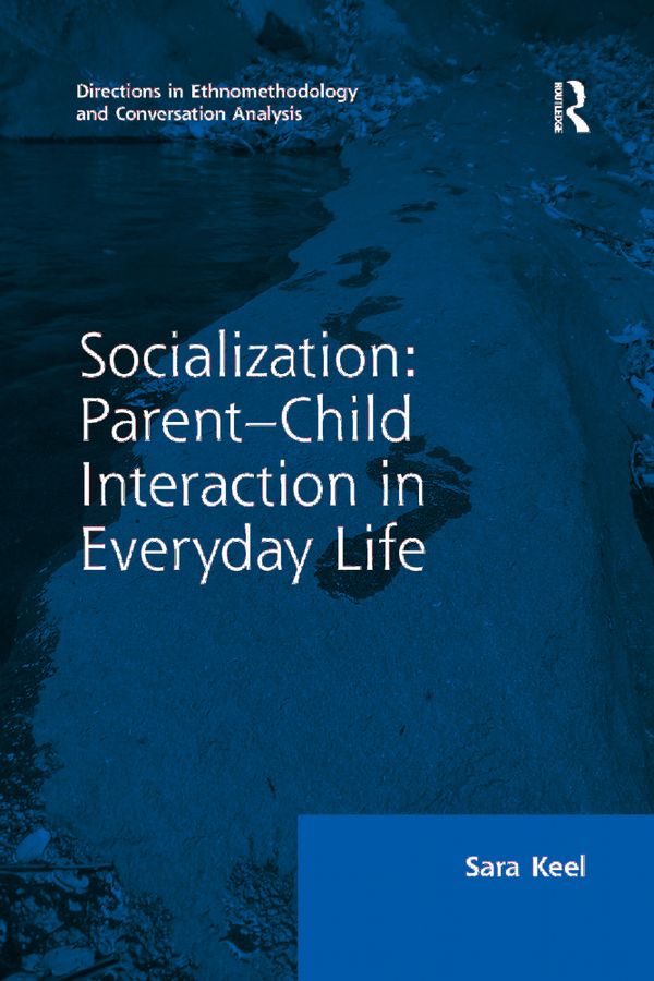 Socialization: Parent-Child Interaction in Everyday Life | 1:a upplagan