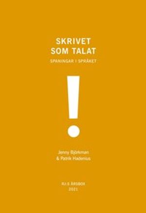 Skrivet som talat (RJ:s årsbox 2021. Orden)