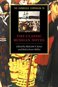 The Cambridge Companion to the Classic Russian Novel | 0:e upplagan