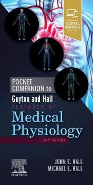 Pocket Companion to Guyton and Hall Textbook of Medical Physiology | 14:e upplagan