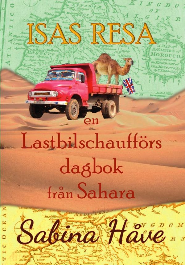 Isas resa, en lastbilschaufförs dagbok från Sahara | 0:e upplagan