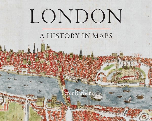 London: a history in maps | 0:e upplagan