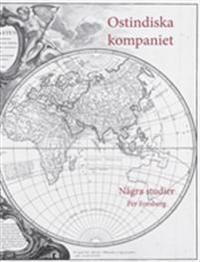 Ostindiska kompaniet : några studier | 0:e upplagan