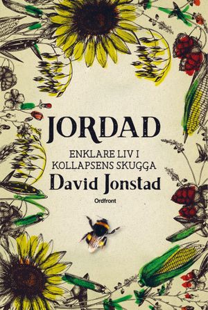 Jordad. Enklare liv i kollapsens skugga