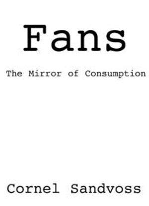 Fans: The Mirror of Consumption | 1:a upplagan