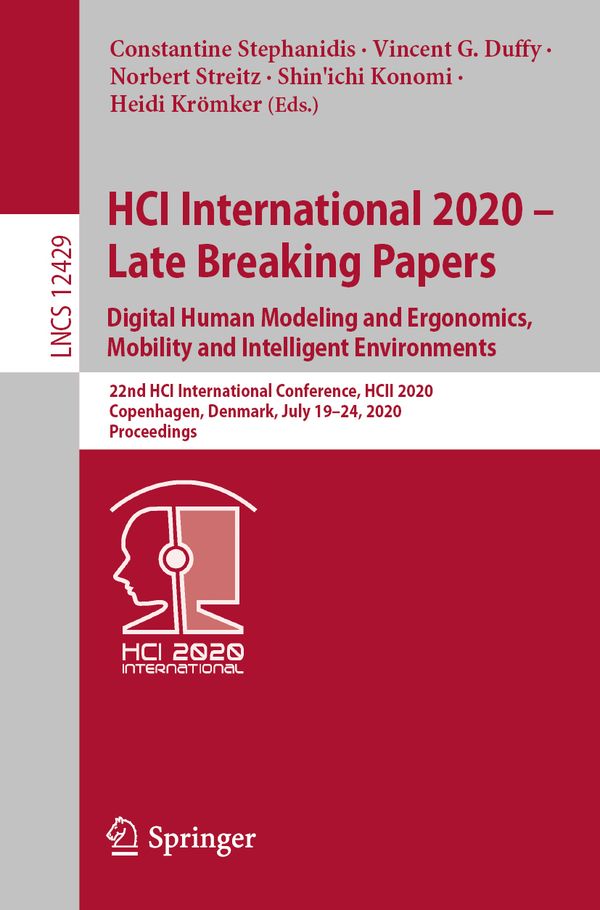 HCI International 2020 – Late Breaking Papers: Digital Human Modeling and Ergonomics, Mobility and Intelligent Environments | 1:a upplagan