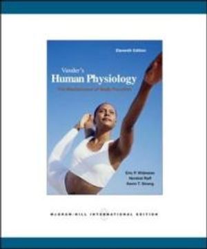 Vander's Human Physiology: The Mechanisms of Body Function | 11:e upplagan